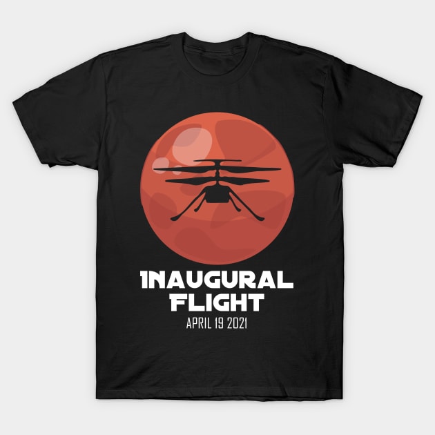 Inaugural Flight Mars Ingenuity Helicopter T-Shirt by jodotodesign